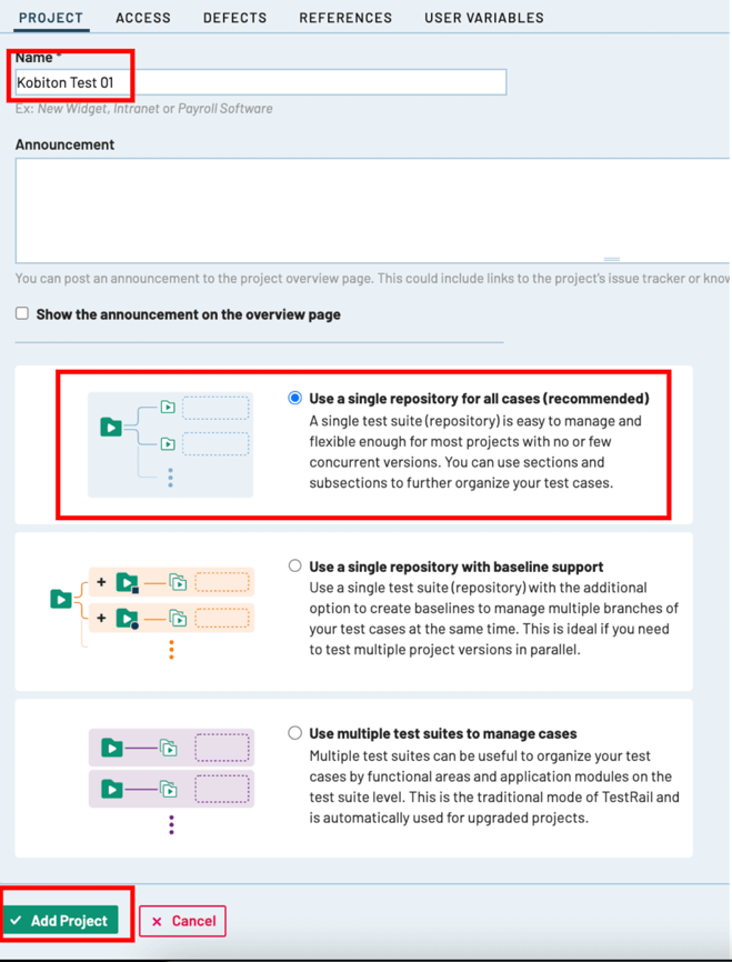 Enter a project name, select Use a single repository for all cases, and then select Add Project