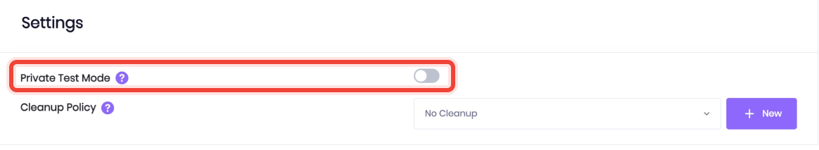 A closeup to Private Test Mode