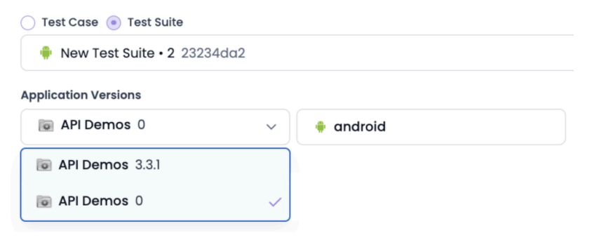 Select the application version for the test suite or test case